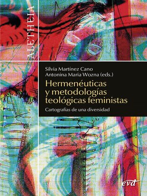 cover image of Hermenéuticas y metodologías teológicas feministas